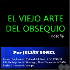EL VIEJO ARTE DEL OBSEQUIO - Por JULIÁN SOREL - Domingo, 20 de Diciembre de 2020